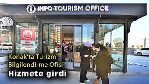 Konak’ta Turizm Bilgilendirme Ofisi hizmete girdi