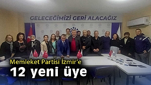 Memleket Partisi İzmir'e 12 yeni üye