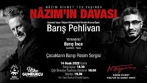Nazım’ın 120. yaş günü Çiğli’de kutlanacak