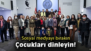 Sosyal medyadan uzaklaşın, çocuklarınızla kulak verin!