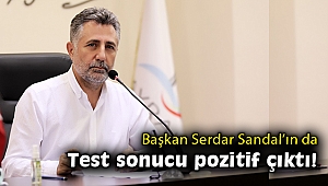Test sonucu pozitif çıkan Başkan Sandal, grup toplantısını terk etti