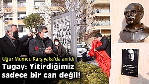 Uğur Mumcu Karşıyaka'da anıldı… Tugay: Yitirdiğimiz sadece bir can değil