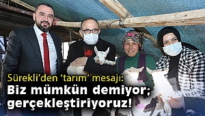 AK Partili Sürekli: Biz mümkün demiyor; gerçekleştiriyoruz!