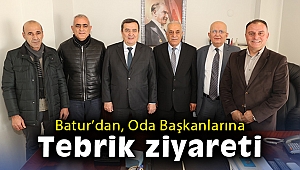 Batur’dan, Oda Başkanlarına tebrik ziyareti