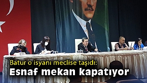 Batur o isyanı meclise taşıdı: Esnaf mekan kapatıyor