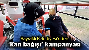 Bayraklı Belediyesi'nden ‘kan bağışı’ kampanyası