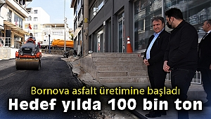 Bornova asfalt üretimine başladı