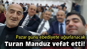 CHP İzmir'in acı günü... Turan Manduz Pazar günü ebediyete uğurlanacak