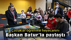 Çocuklar öğrenme ve keşfetme heyecanını Başkan Batur’la paylaştı