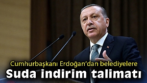 Cumhurbaşkanı Erdoğan'dan belediyelere suda indirim talimatı