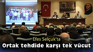 Efes Selçuk ortak tehdide karşı tek vücut