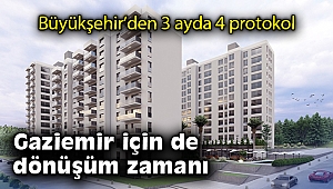İzmir Büyükşehir Belediyesi kentsel dönüşümde hız kesmiyor: 3 ayda 4 protokol