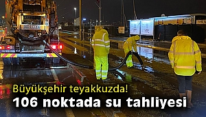 İzmir Büyükşehir Belediyesi su taşkınlarına karşı teyakkuzda!