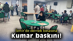 İzmir'de dernek binası ve kahvehaneye baskın!