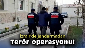 İzmir'de jandarmadan terör operasyonu