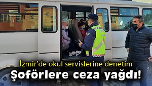 İzmir'de okul servisi denetimlerinde 297 sürücüye ceza
