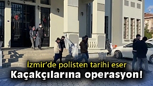 İzmir'de polisten tarihi eser kaçakçılarına operasyon: 9 gözaltı
