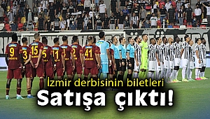 İzmir derbisinin biletleri satışa çıktı
