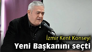 İzmir Kent Konseyi'nin yeni başkanı Akyarlı oldu