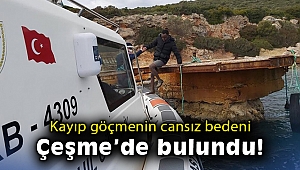 Kayıp göçmenin cansız bedeni Çeşme'de bulundu