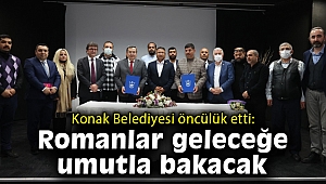 Konak Belediyesi, Roman dernekleriyle Türkiye'de bir ilke imza attı