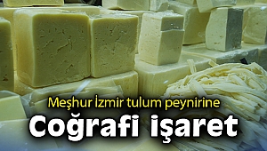 Meşhur İzmir tulum peynirine coğrafi işaret