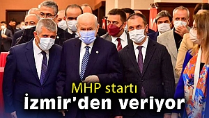 MHP, startı İzmir’den veriyor