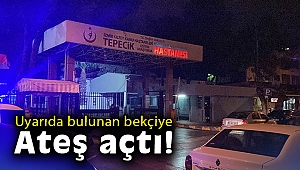 Uyarıda bulunan bekçiye ateş açtı