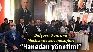 Ak Parti Balçova İlçe Danışma toplantısında sert eleştiriler