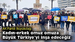 AK Partili Büyükdağ: Kadın-erkek omuz omuza Büyük Türkiye’yi inşa edeceğiz