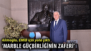 Alimoğlu: MARBLE bir güçbirliği başarısıdır