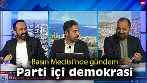Basın Meclisi'nde gündem parti içi demokrasi