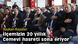 Başkan Kayalar: İlçemizin 20 yıllık Cemevi hasreti sona eriyor
