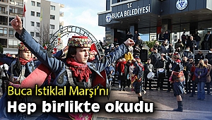 Buca İstiklal Marşı’nı hep birlikte okudu