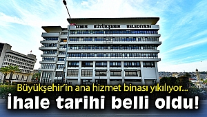 Büyükşehir'in ana hizmet binasının yıkım ihalesi tarihi netleşti!