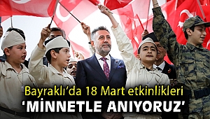 Çanakkale Şehitleri Bayraklı’da da unutulmadı