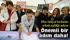 Efes Selçuk’ta Avrupa Yerel Yaşamda Kadın Erkek Eşitliği Şartı imzalandı