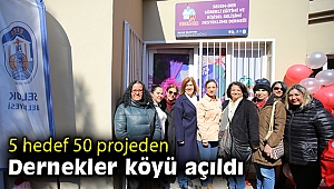 EFES SELÇUK’TA DERNEKLER KÖYÜ AÇILDI