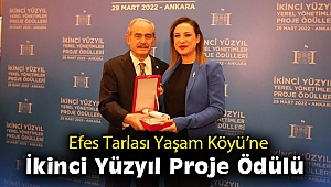 Efes Tarlası Yaşam Köyü’ne İkinci Yüzyıl Proje Ödülü