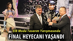 EİB 16. Moda Tasarım Yarışması görkemli defileyle tanıtıldı