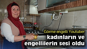 Görme engelli Youtuber, hem kadınların hem de engellilerin sesi oldu