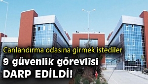 Hastanede terör estirdiler... 9 güvenlik görevlisini darp eden şüpheliler gözaltında
