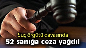 İzmir'de suç örgütü davasında 52 sanığa ceza yağdı