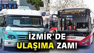 İzmir'de ulaşıma zam