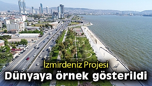 İzmirdeniz Projesi dünyaya örnek gösterildi