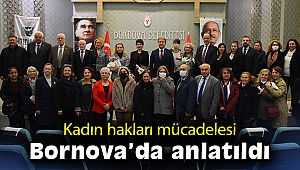 Kadın hakları mücadelesi Bornova’da anlatıldı