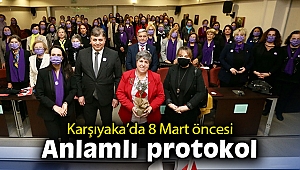 Karşıyaka'da 8 Mart öncesi anlamlı protokol