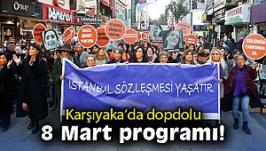 Karşıyaka’da dopdolu 8 Mart programı!