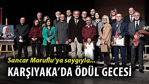 Karşıyaka’da ödül gecesi... ‘Sancar Maruflu’ya saygıyla’