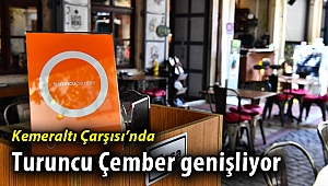 Kemeraltı Çarşısı’nda Turuncu Çember genişliyor